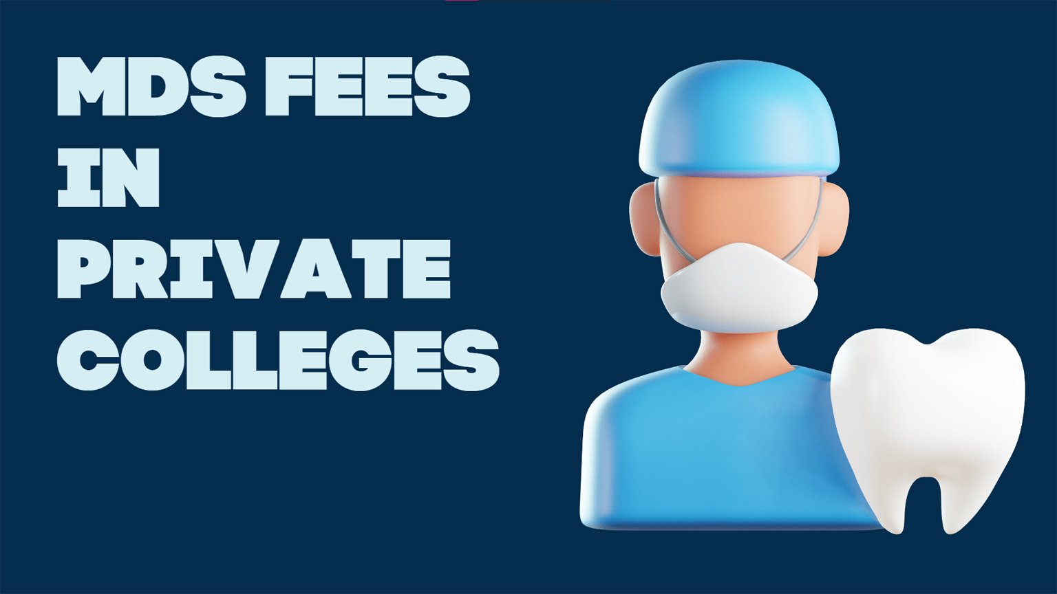 MDS fee structure in private colleges in India