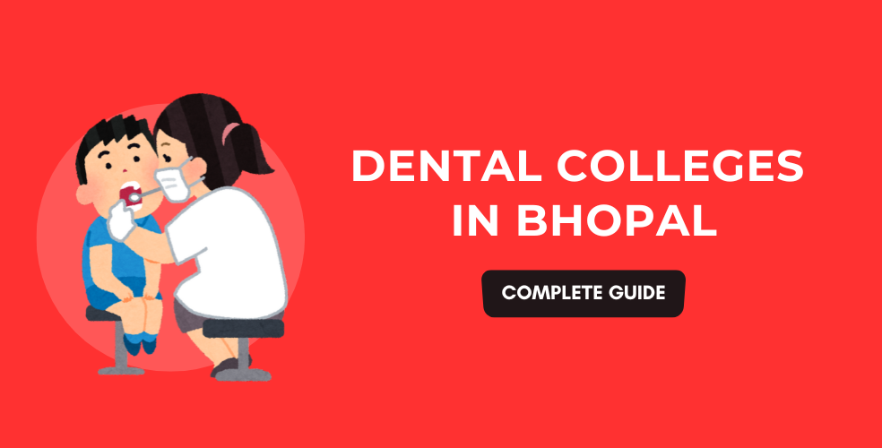 List of Dental Colleges in Bhopal - Based on Ranking