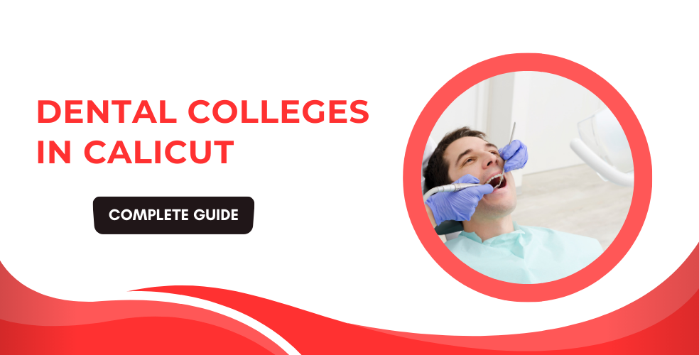 List of Dental Colleges in Calicut - Based on Ranking