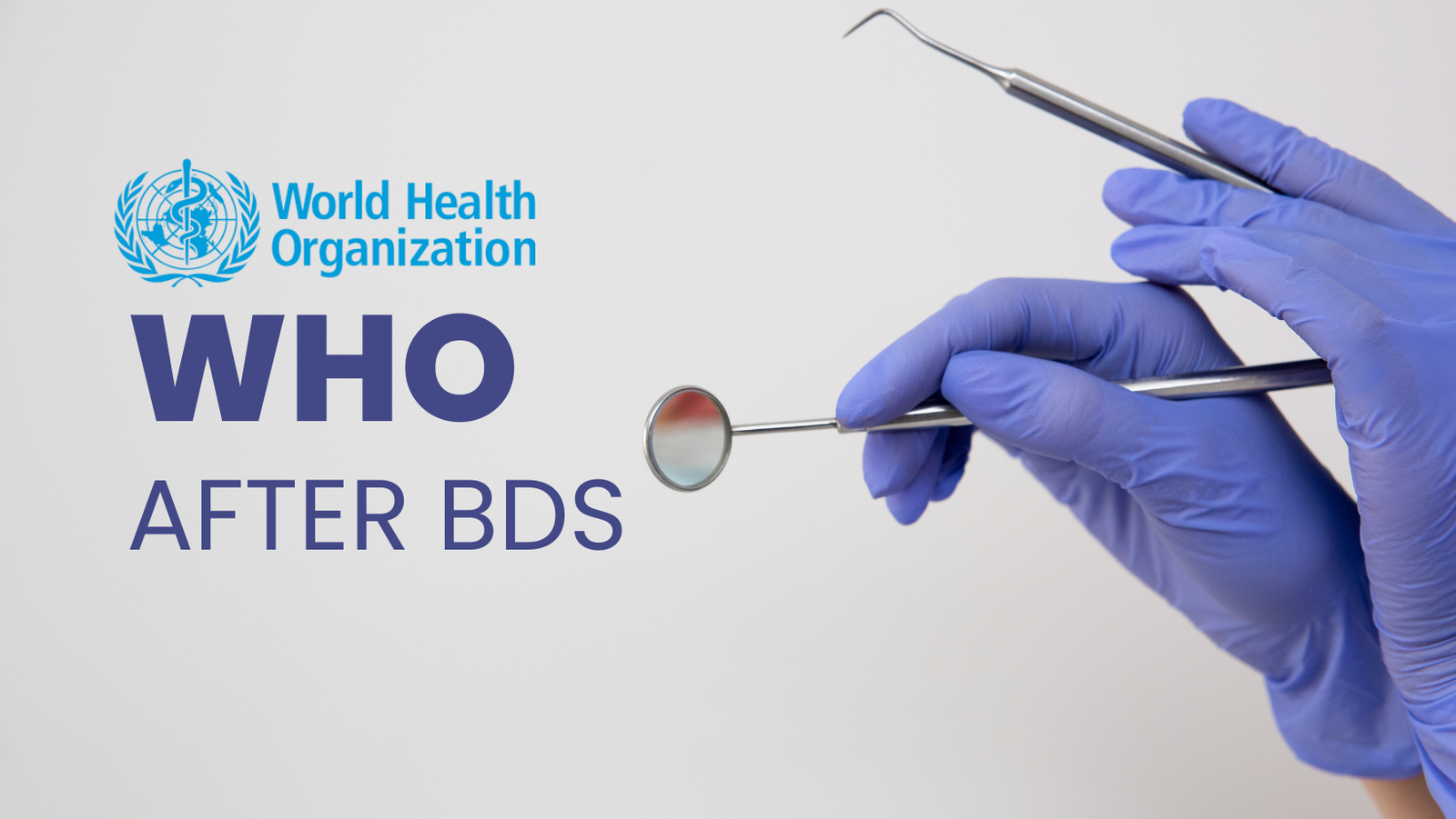 How to Join WHO after BDS